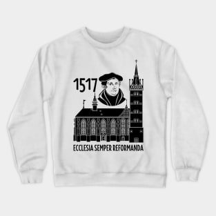 95 theses of the reformation of the church. Wittenberg 1517. Crewneck Sweatshirt